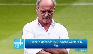 Fin de l'association PSG-Campos avec le Celta Vigo
