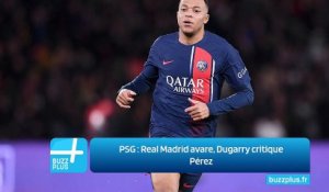 PSG : Real Madrid avare, Dugarry critique Pérez