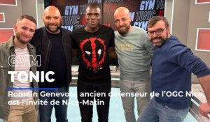Romain Genevois, ancien défenseur de l'OGC Nice est invité de Gym Tonic