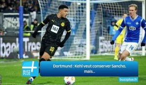 Dortmund : Kehl veut conserver Sancho, mais...