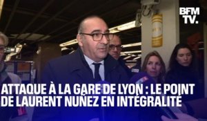 Attaque à la gare de Lyon: le point de Laurent Nuñez, préfet de police de Paris, en intégralité