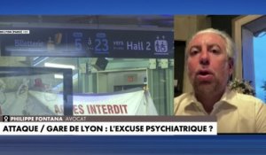 Philippe Fontana, avocat, à propos du profil de l'assaillant qui a attaqué des passants au couteau à gare de Lyon samedi :  «C’est l’abolition de son discernement qui servira de base de ce fait justificatif et dans ce cas-là il ne sera pas condamné»