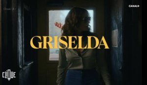 On a cliqué pour vous : Griselda  - Clique - CANAL+