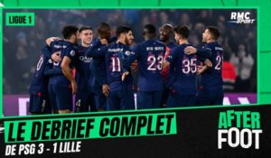 PSG 3-1 Lille : le debrief complet de l'After