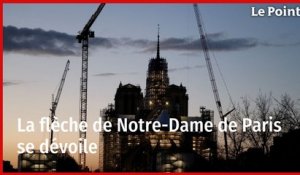 La flèche de Notre-Dame de Paris se dévoile