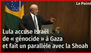 Lula accuse Israël de « génocide » à Gaza et fait un parallèle avec la Shoah