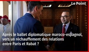 Après le ballet diplomatique maroco-espagnol, vers un réchauffement des relations entre Paris et Rabat ?