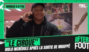 Monaco 0-0 PSG: Riolo incrédule face au "cirque" Mbappé après sa sortie