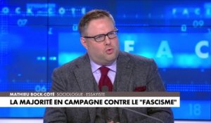 L'édito de Mathieu Bock-Côté : «La majorité en campagne contre le fascisme»