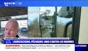 Mobilisation des agriculteurs et des pêcheurs à Boulogne-sur-Mer: "On est toujours la variable d'ajustement et ça on en a ras-le bol" affirme Patrick Legras, agriculteur et membre de la Coordination rurale