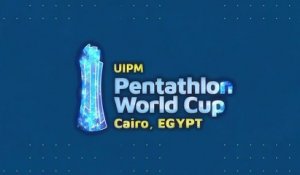Le replay de l'épreuve dames au Caire - Pentathlon moderne - Coupe du monde