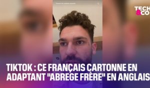 Tiktok: ce Français cartonne aux États-Unis en adaptant "Abrège frère" en anglais