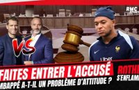 Faites entrer l’accusé : Mbappé, accusé d’avoir un problème d’attitude