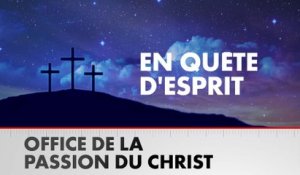 Office de la Passion du Christ (29/03/2024)