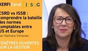 CSRD vs ISSB : comprendre la bataille des normes comptables entre US et Europe [Nathalie Gimenes]