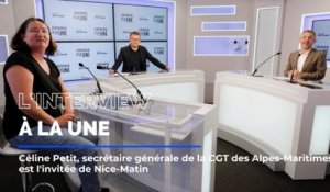 Céline petit, secrétaire générale de la CGT des Alpes-Maritimes, est l'invités de Nice-Matin