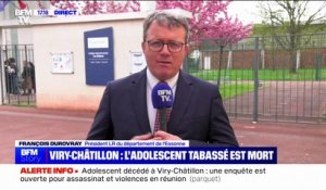 Adolescent mortellement agressé à Viry-Châtillon: "Aucun élément ne nous permettait d'appréhender le drame que nous avons connu", affirme François Durovray (président LR du département de l'Essonne)
