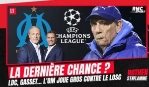 Losc - OM : Gasset et la Ligue des champions, est-ce le match de la dernière chance ?