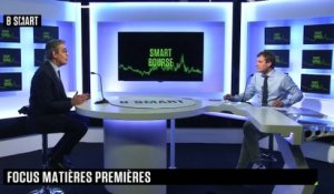 SMART BOURSE - Focus matières premières