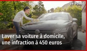 Laver sa voiture à domicile, une infraction à 450 euros