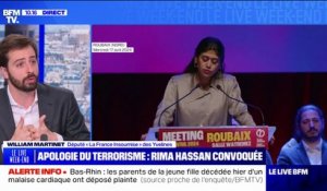 "Il n'y a aucun propos qui a été tenu par Rima Hassan qui peut tomber sous le coup de la loi", estime William Martinet, député "La France Insoumise" des Yvelines
