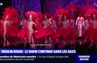 Le show continue au Moulin Rouge même sans les ailes