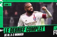 OL 3-2 Monaco : le débrief complet de l'After foot