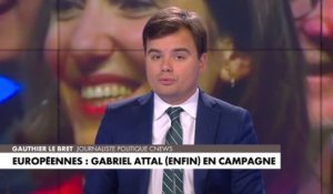 L'édito de Gauthier Le Bret : «Européennes : Gabriel Attal (enfin) en campagne»