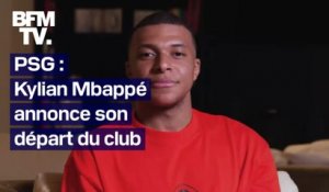 Kylian Mbappé annonce son départ du Paris-Saint-Germain