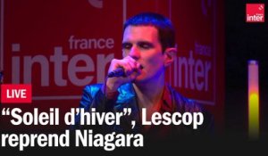Lescop reprend "Soleil d'hiver" de Niagara