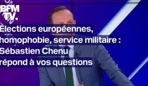 Élections européennes, homophobie, service militaire... Sébastien Chenu répond à vos questions