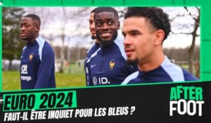 Euro 2024 : Faut-il s'inquiéter pour l'équipe de France ?