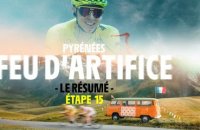 Le Résumé Long - Étape 15 - Tour de France 2024