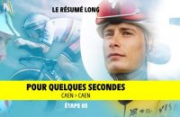 Le Résumé Long - Étape 5 - Tour de France 2025