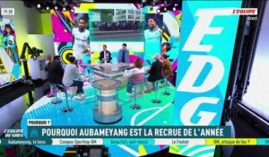 OM : Pourquoi Aubameyang est la recrue de l’année ! - L'Équipe de Greg - extrait