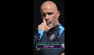 Chelsea - Enzo Maresca et le Blues, le divorce !