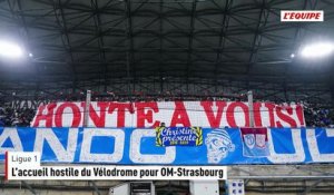 Virages vides, banderoles offensives contre le board marseillais : l'accueil hostile du Vélodrome pour OM-Strasbourg - Foot - Ligue 1