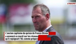L'ancien capitaine du quinze de France Olivier Magne s'engage comme préparateur mental avec l'OL - Foot - Ligue 1