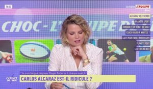Carlos Alcaraz est-il ridicule ? - L'Équipe de Choc - extrait