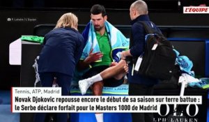 Novak Djokovic déclare forfait pour le Masters 1000 de Madrid - Tennis - ATP - Madrid
