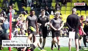 Ils en rêvent tous : la sixième place du Top 14, objet de toutes les convoitises pour sept équipes dont La Rochelle - Rugby - Top 14