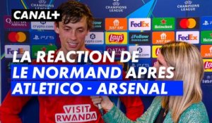 Robin Le Normand réagit à Atlético/Arsenal - Ligue des Champions 2025-26