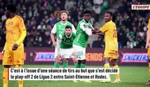 Saint-Étienne s'impose aux tirs au but contre Rodez et défiera le 16e de Ligue 1 - Foot - Ligue 2 - Play-offs
