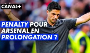 Ligue des champions : Arsenal aurait-il dû avoir un pénalty en prolongation ?