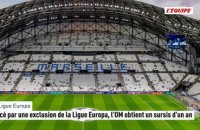 Menacé par une exclusion de la Ligue Europa, l'OM obtient un sursis d'un an - Foot - Ligue Europa