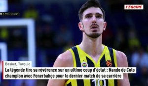 La légende tire sa révérence sur un ultime coup d'éclat : Nando de Colo champion avec Fenerbahçe pour le dernier match de sa carrière - Basket - Turquie