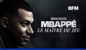 LIGNE ROUGE - Kylian Mbappé, le maître du jeu
