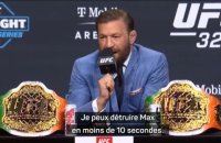 UFC 329 - McGregor : "Je peux détruire Max Holloway en moins de 10 secondes"