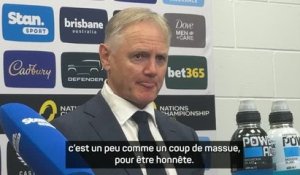 Australie - Schmidt : “Comme un coup de massue”