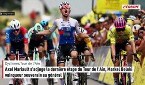 Axel Mariault s'adjuge la dernière étape du Tour de l'Ain, Markel Beloki vainqueur souverain au général - Cyclisme - Tour de l'Ain